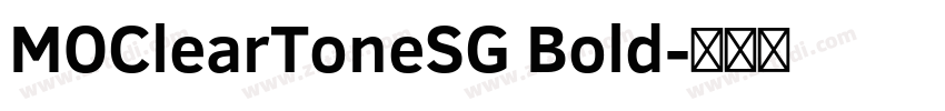 MOClearToneSG Bold字体转换